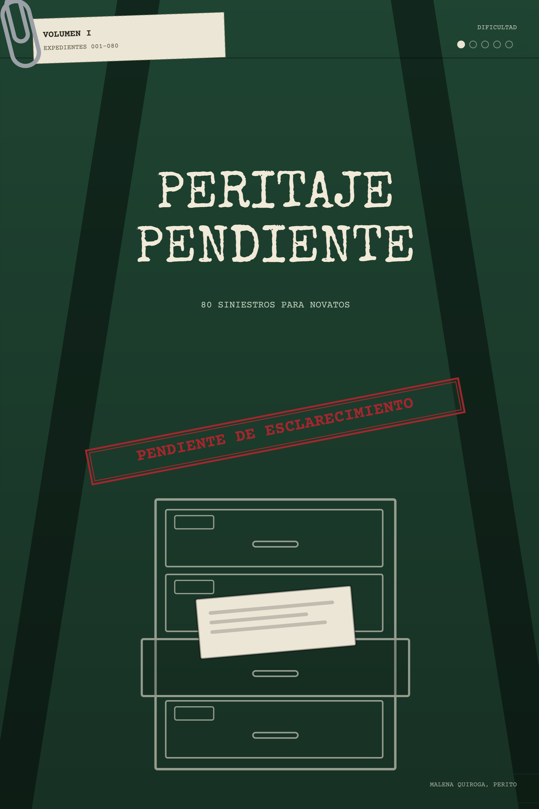 Cubierta verde oscuro de expediente con el título en tipografía de máquina de escribir, el subtítulo 80 siniestros para novatos, un sello rojo inclinado que dice Pendiente de esclarecimiento y un archivador de cuatro cajones dibujado a línea.